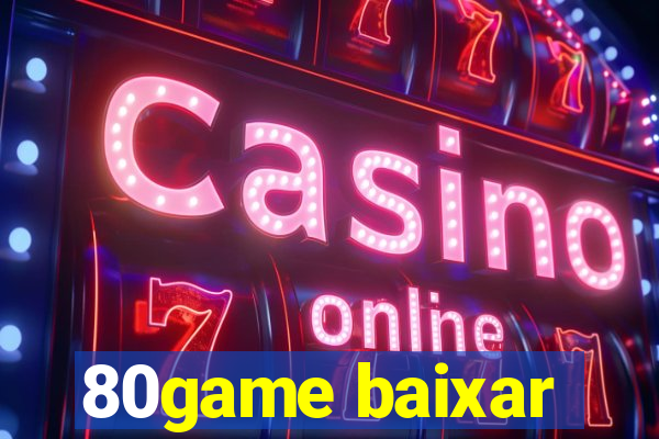 80game baixar
